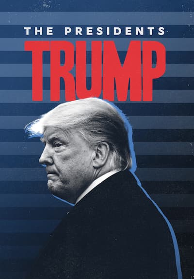 The Presidents: Trump