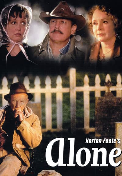 Horton Foote's Alone