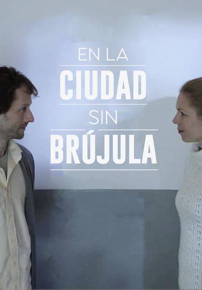 En La Ciudad Sin Brujula