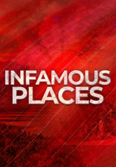 Infamous Places