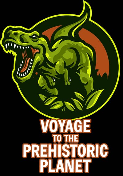 Voyage to the Prehistoric Planet