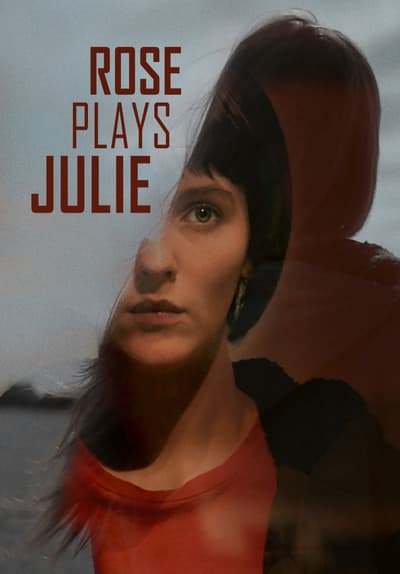 Rose Plays Julie Trailer