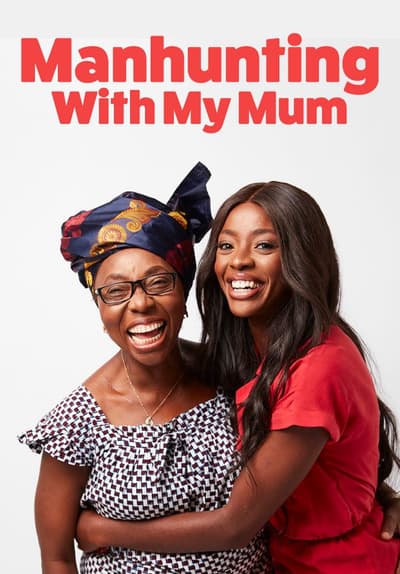 Manhunting With My Mum