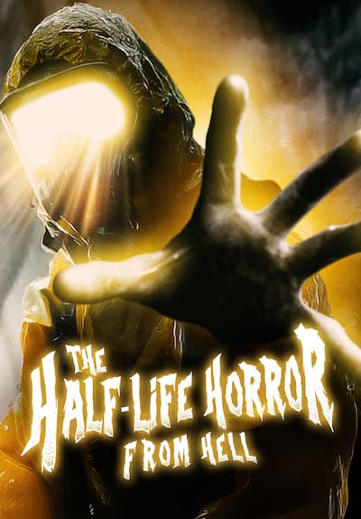 The Half-Life Horror From Hell