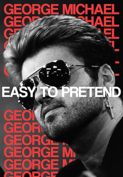 George Michael: Easy to Pretend