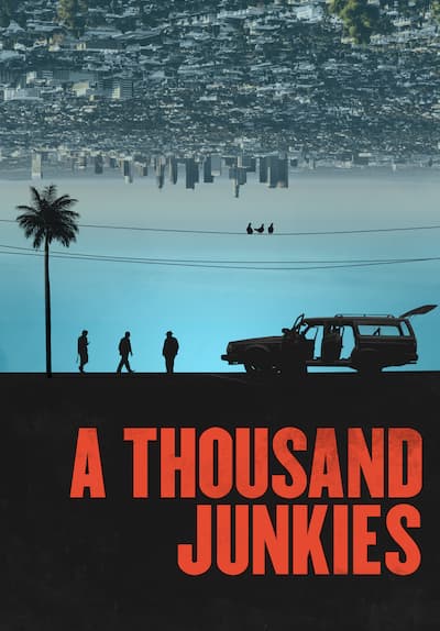 A Thousand Junkies