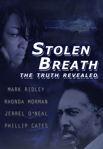Stolen Breath: The Truth Revealed