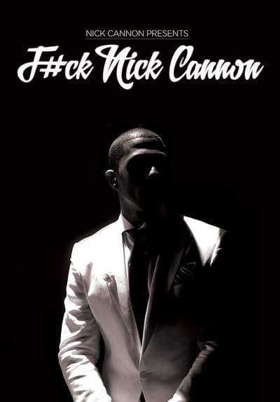 F*ck Nick Cannon