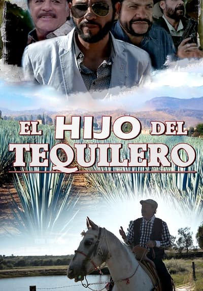 El Hijo Del Tequilero