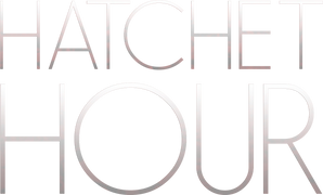 Hatchet Hour