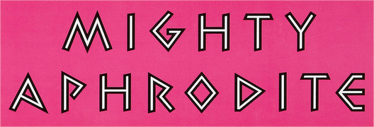 Mighty Aphrodite