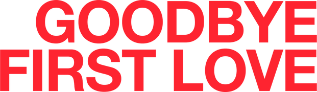 Goodbye First Love