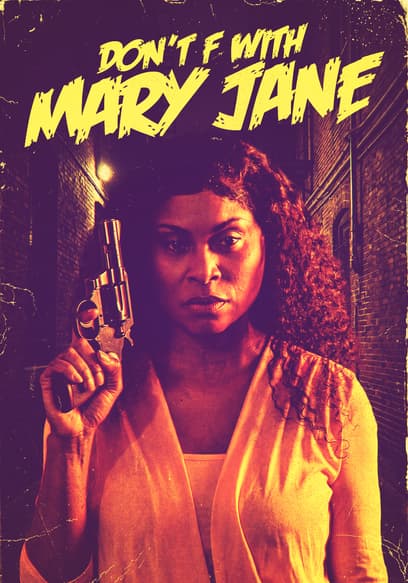 Don't F With Mary Jane poster