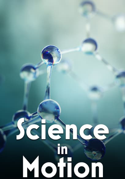 Science in Motion