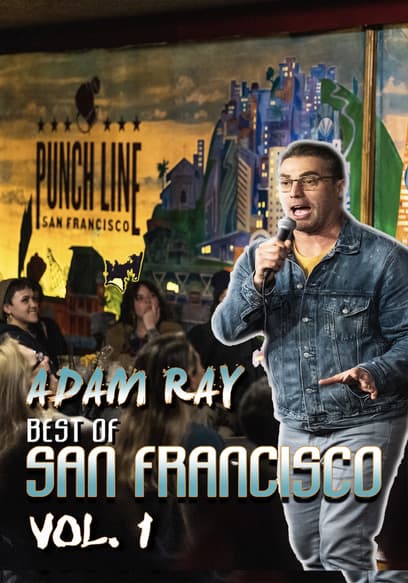 Adam Ray: Best of San Francisco (Vol. 1)