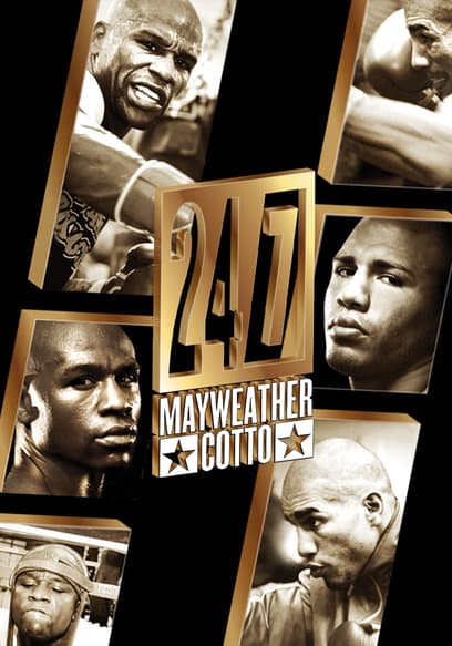 24/7: Mayweather vs. Cotto: Part 2