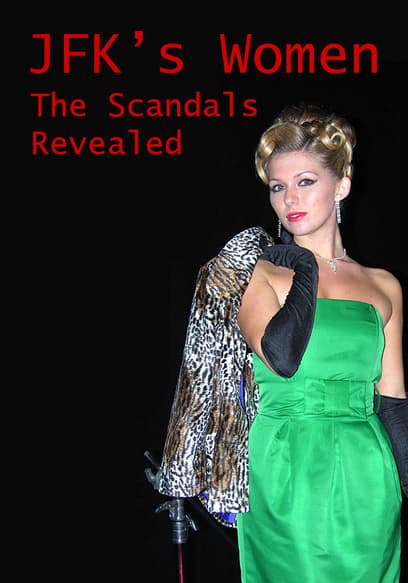 JFK's Women: The Scandals Revealed