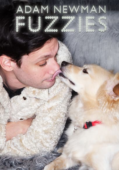 Adam Newman: Fuzzies