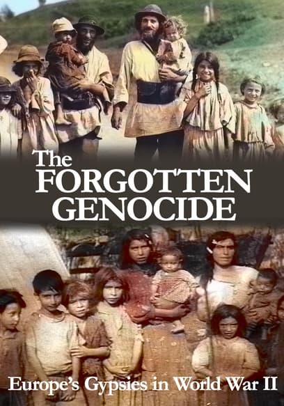 The Forgotten Genocide: Europe's Gypsies in World War II