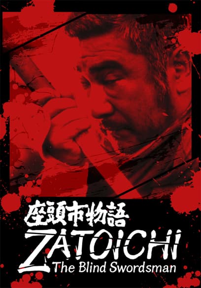 Zatoichi: The Blind Swordsman