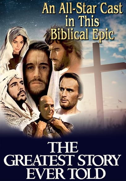 The Greatest Story Ever Told