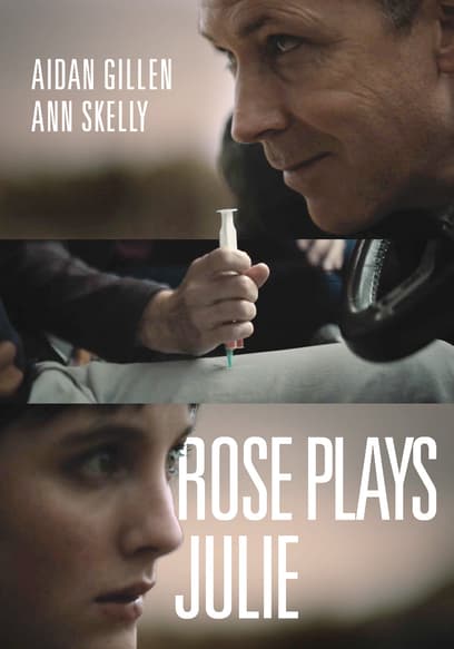 Rose Plays Julie