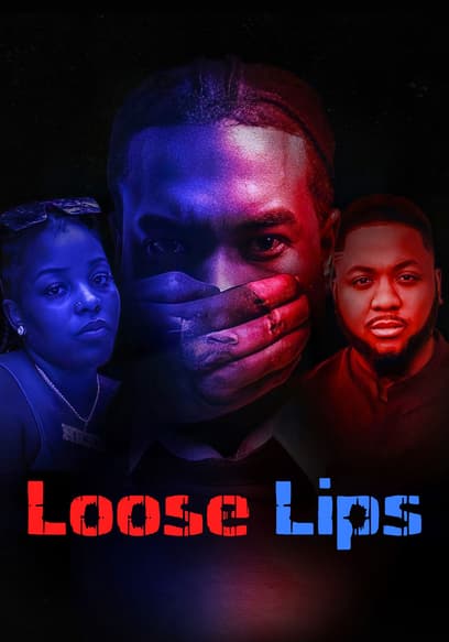 Loose Lips