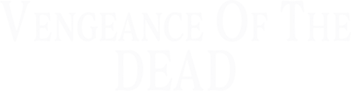 Vengeance of the Dead