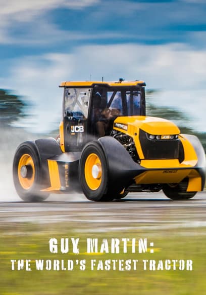 Guy Martin: The World's Fastest Tractor