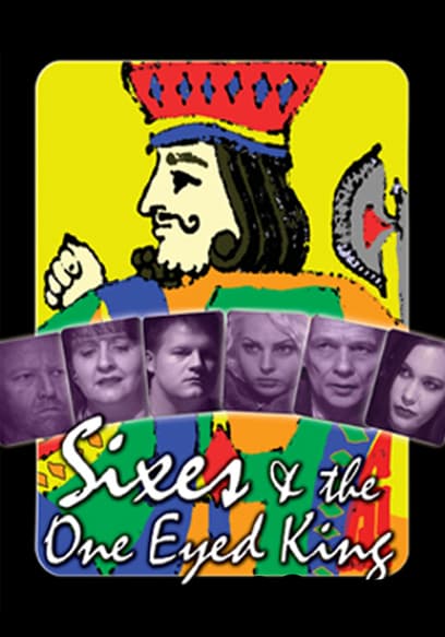 Sixes and the One Eyed King