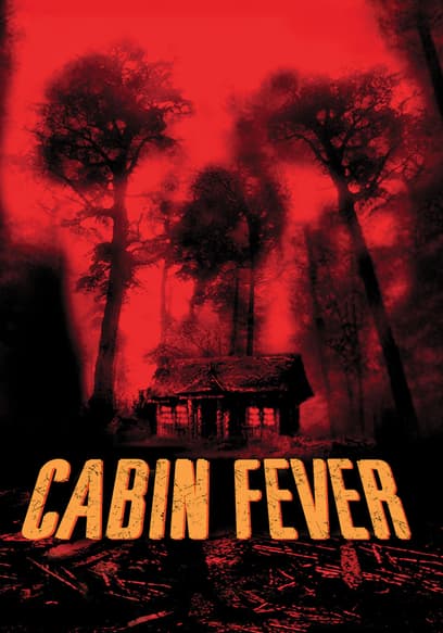 Cabin Fever