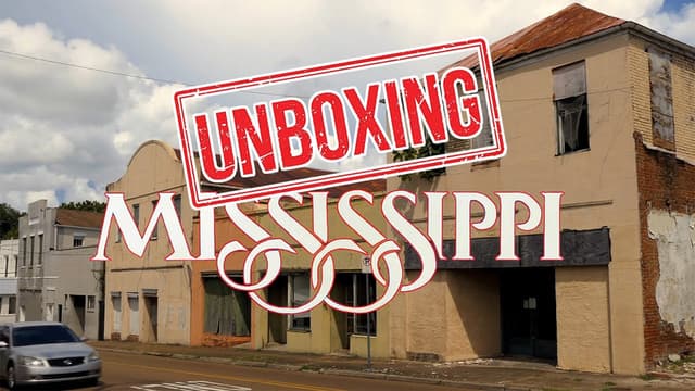 S01:E01 - Unboxing Mississippi: What It's Like Living in Mississippi