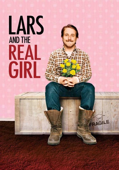 Lars and The Real Girl