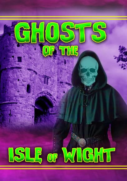 Ghosts of the Isle of Wight