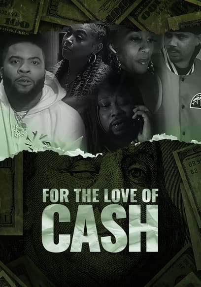 For the Love of Cash