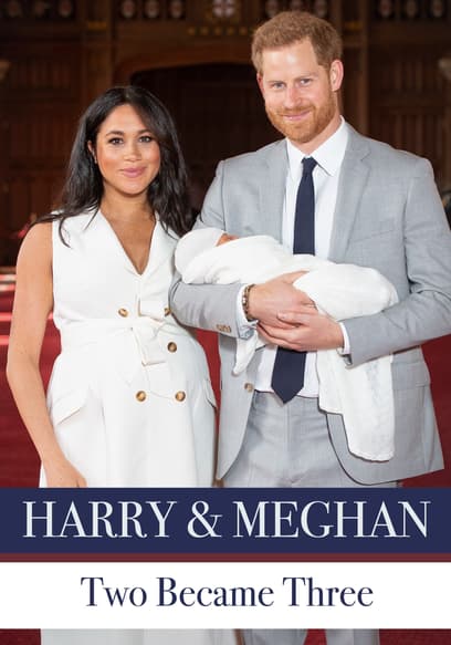 Harry & Meghan: Two Became Three poster