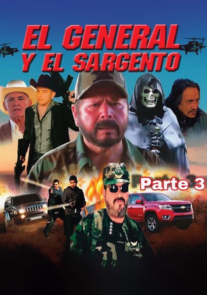 El general y el sargento: Parte 3