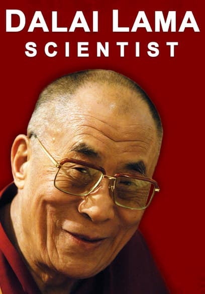 The Dalai Lama: Scientist