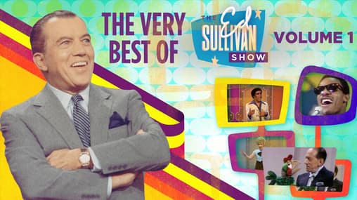 Watch The Very Best of The Ed Sullivan Show (Vol. 1) ( - Free