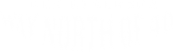 Ken Rogerson: Way North of 40