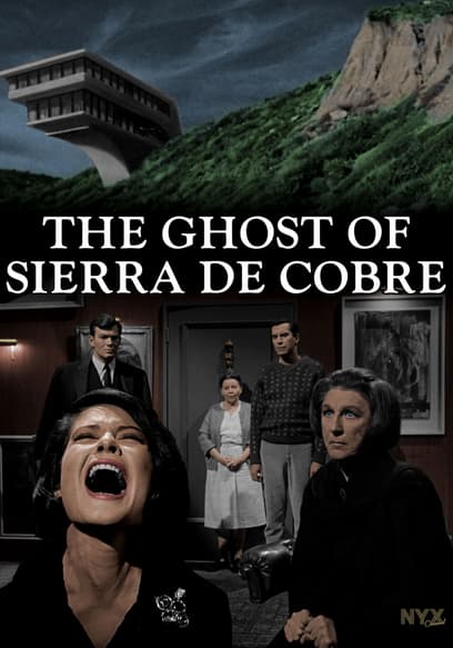 The Ghost of Sierra De Cobre