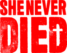She Never Died
