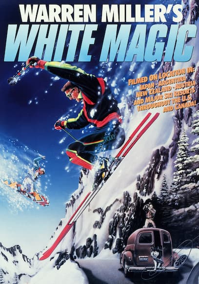 Warren Miller's White Magic