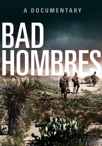 Bad Hombres