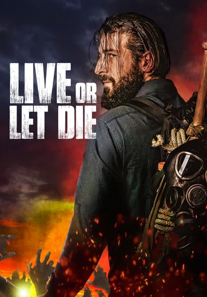 Live or Let Die