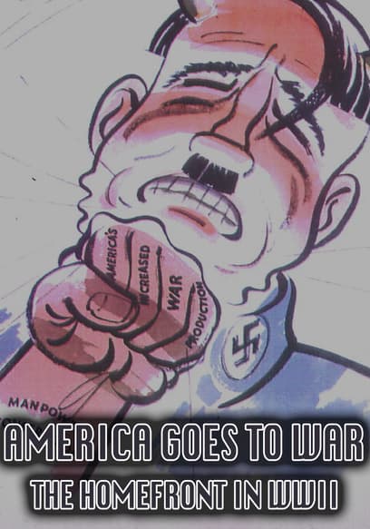 America Goes to War: The Homefront