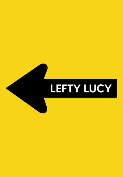 Lefty Lucy