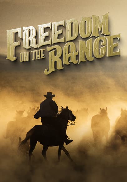 Freedom on the Range