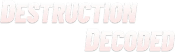 Destruction Decoded