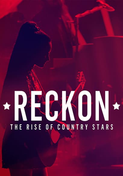 Reckon: The Rise of Country Stars poster